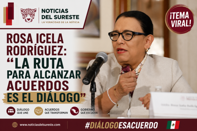 Rosa Icela Rodríguez: “la ruta para alcanzar acuerdos es el diálogo”
