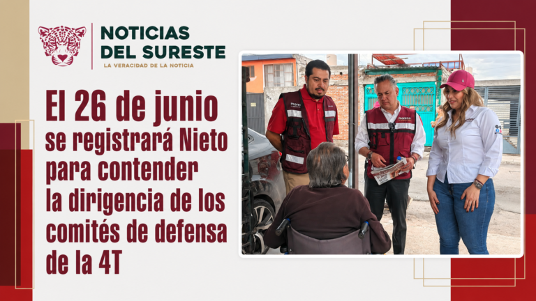 El 26 de junio se registrará Nieto para contender la dirigencia de los comités de defensa de la 4T
