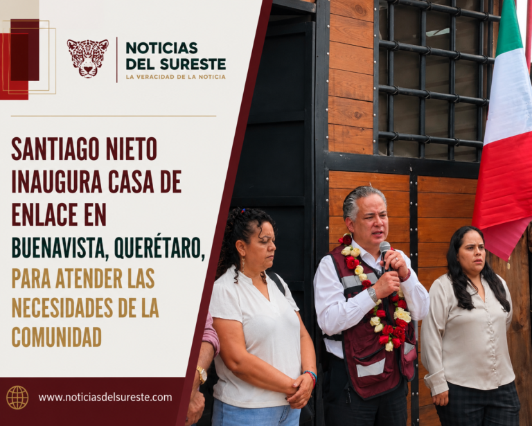 SANTIAGO NIETO INAUGURA CASA DE ENLACE EN BUENAVISTA, QUERÉTARO, PARA ATENDER LAS NECESIDADES DE LA COMUNIDAD