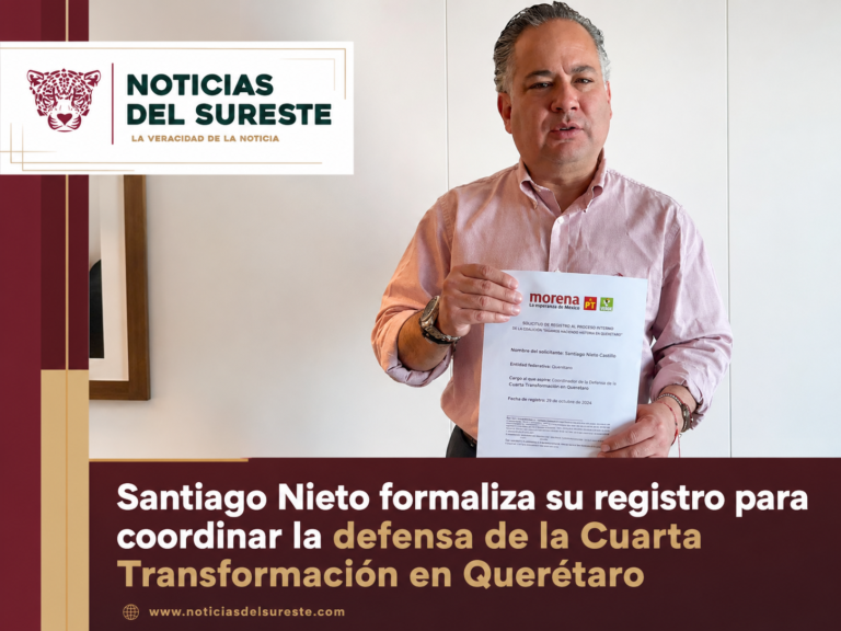 Santiago Nieto formaliza su registro para coordinar la defensa de la Cuarta Transformación en Querétaro
