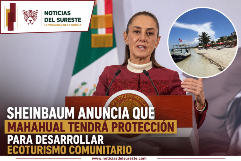 Sheinbaum anuncia que Mahahual tendrá protección para desarrollar ecoturismo comunitario