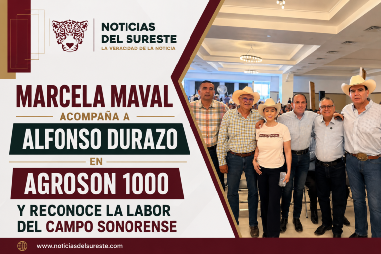Marcela Maval acompaña a Alfonso Durazo en AGROSON 1000 y reconoce la labor del campo sonorense