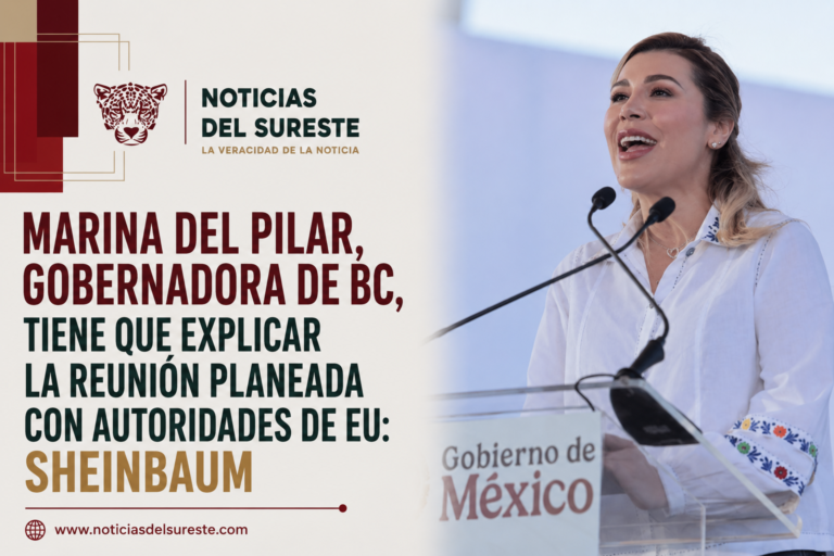 Marina del Pilar, gobernadora de BC, tiene que explicar la reunión planeada con autoridades de EU: Sheinbaum