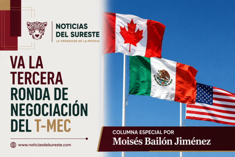Va la tercera ronda de negociación del T-MEC/ Moisés Bailón Jiménez