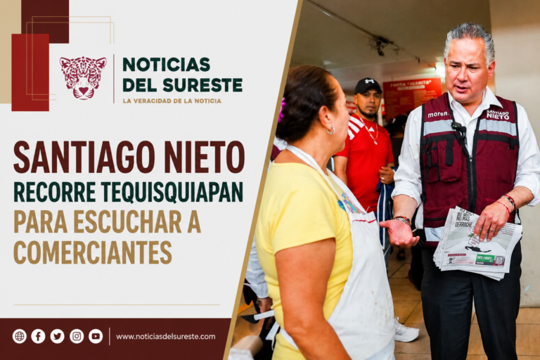 SANTIAGO NIETO RECORRE TEQUISQUIAPAN PARA ESCUCHAR A COMERCIANTES