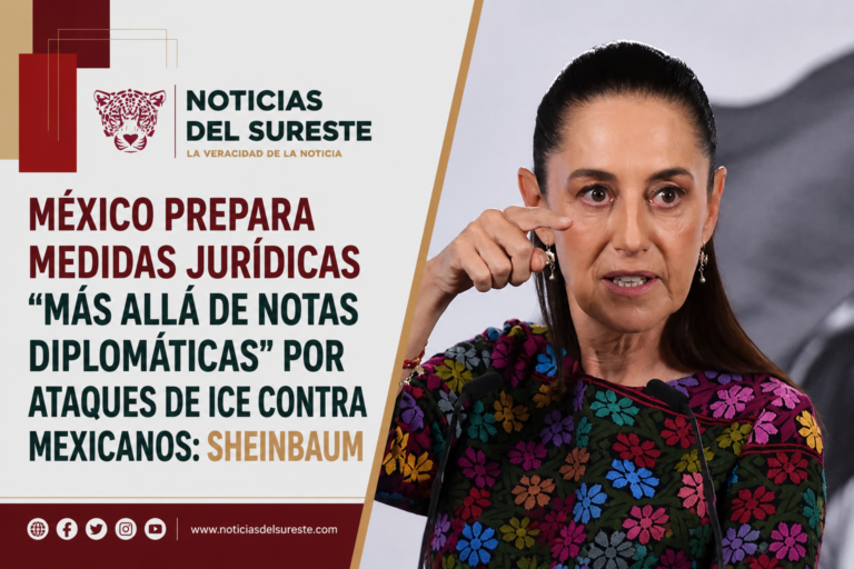 México prepara medidas jurídicas «más allá de notas diplomáticas» por ataques de ICE contra mexicanos: Sheinbaum