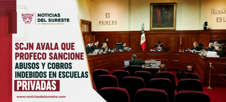 SCJN avala que Profeco sancione abusos y cobros indebidos en escuelas privadas