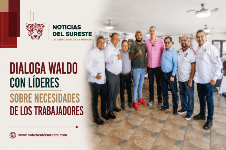 Dialoga Waldo con líderes sobre necesidades de los trabajadores
