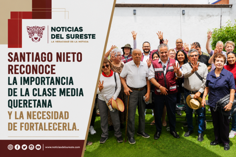 SANTIAGO NIETO RECONOCE LA IMPORTANCIA DE LA CLASE MEDIA QUERETANA Y LA NECESIDAD DE FORTALECERLA.
