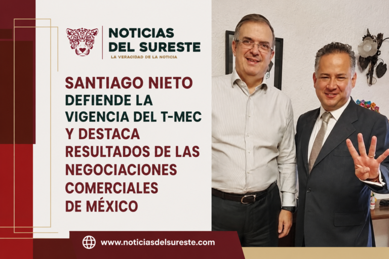 Santiago Nieto defiende la vigencia del T-MEC y destaca resultados de las negociaciones comerciales de México