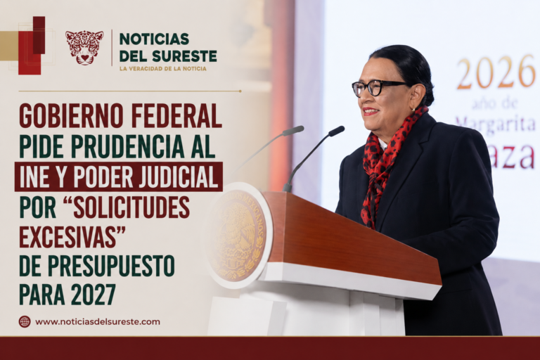 Gobierno federal pide prudencia al INE y Poder Judicial por «solicitudes excesivas» de presupuesto para 2027