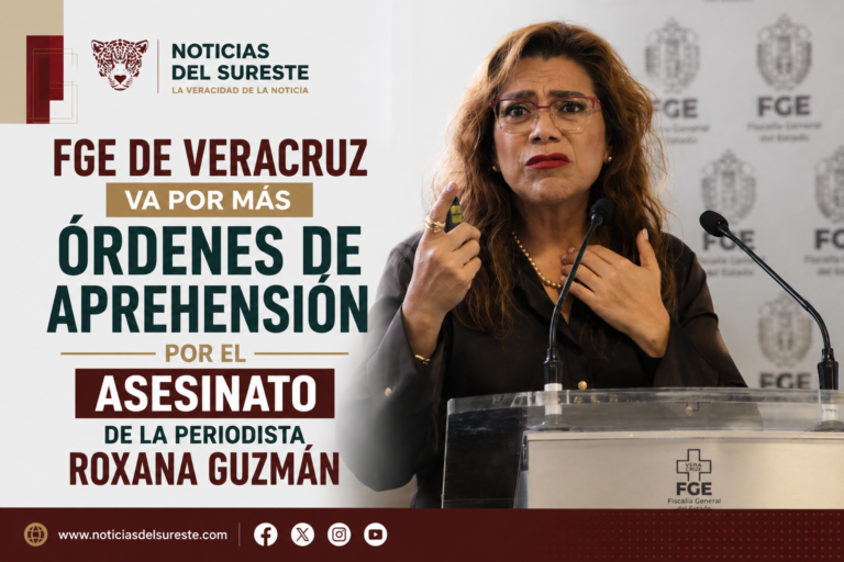 FGE de Veracruz va por más órdenes de aprehensión por el asesinato de la periodista Roxana Guzmán