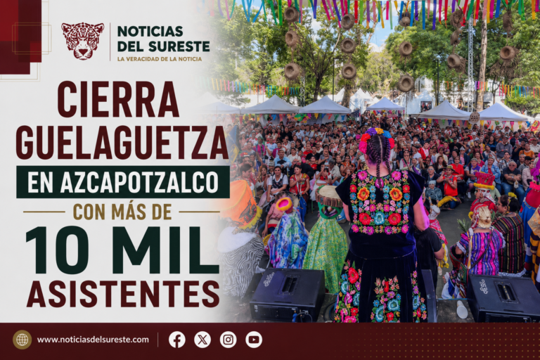 Cierra Guelaguetza en Azcapotzalco con más de 10 mil asistentes