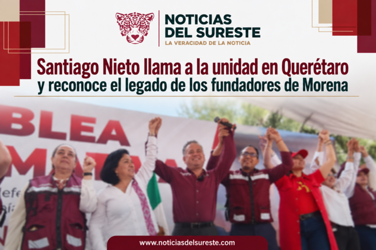 Santiago Nieto llama a la unidad en Querétaro y reconoce el legado de los fundadores de Morena