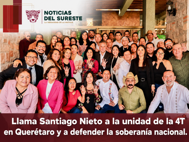 Llama Santiago Nieto a la unidad de la 4T en Querétaro y a defender la soberanía nacional.