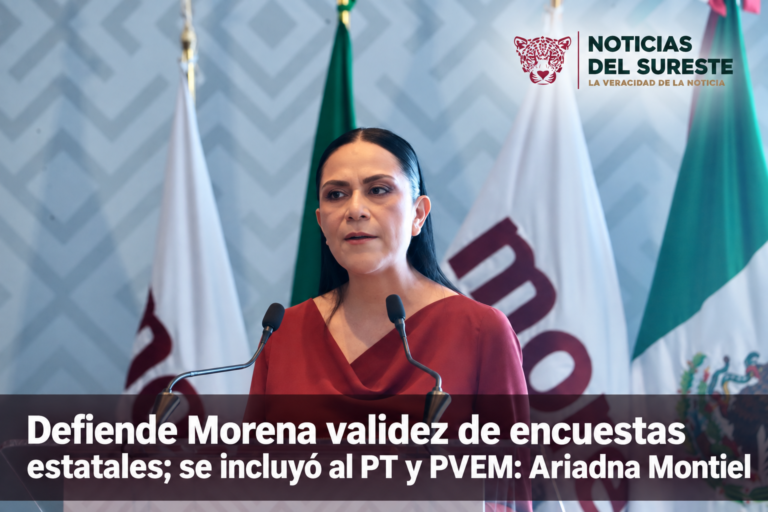 Defiende Morena validez de encuestas estatales; se incluyó al PT y PVEM: Ariadna Montiel