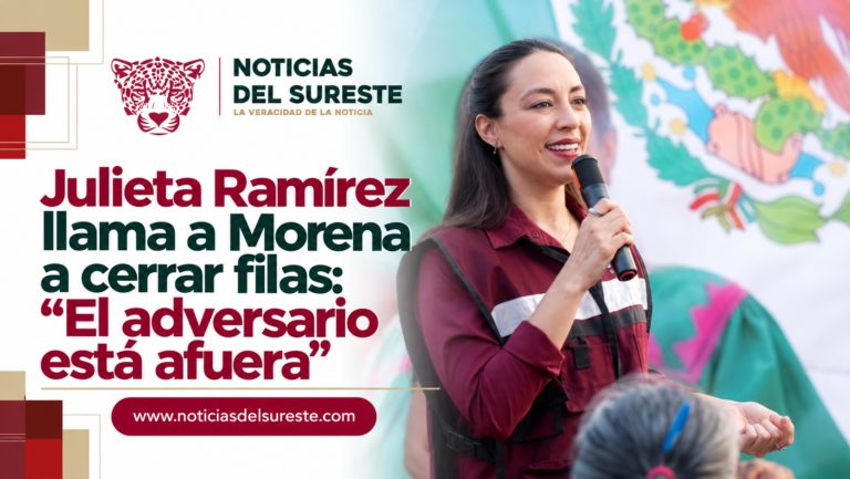 Julieta Ramírez llama a Morena a cerrar filas: «El adversario está afuera»
