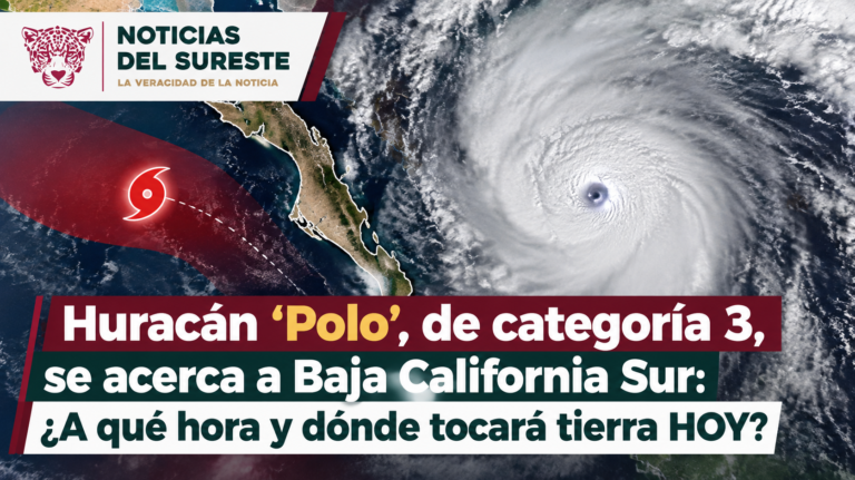 Huracán ‘Polo’, de categoría 3, se acerca a Baja California Sur: ¿A qué hora y dónde tocará tierra HOY?