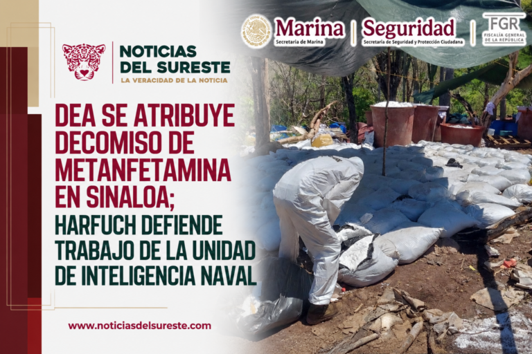 DEA se atribuye decomiso de metanfetamina en Sinaloa; Harfuch defiende trabajo de la Unidad de Inteligencia Naval