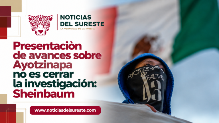Caso Ayotzinapa no está cerrado, dice Sheinbaum