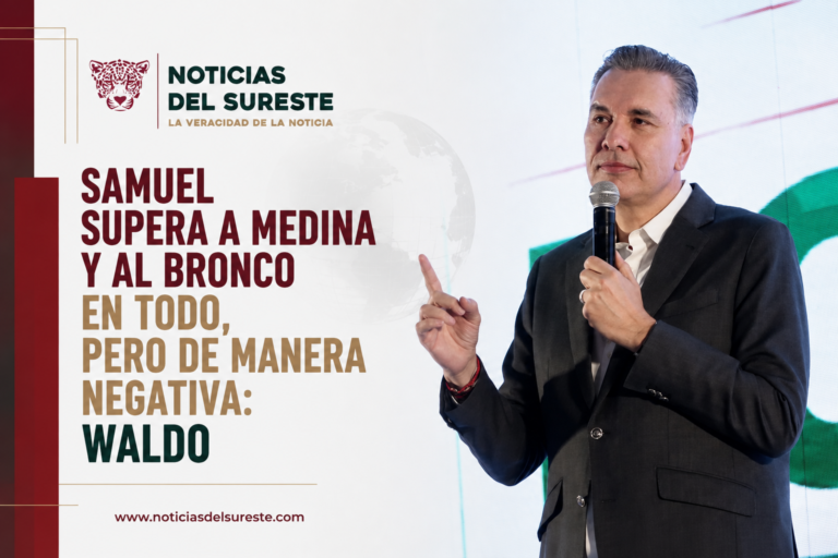 Samuel supera a Medina y al Bronco en todo, pero de manera negativa: Waldo