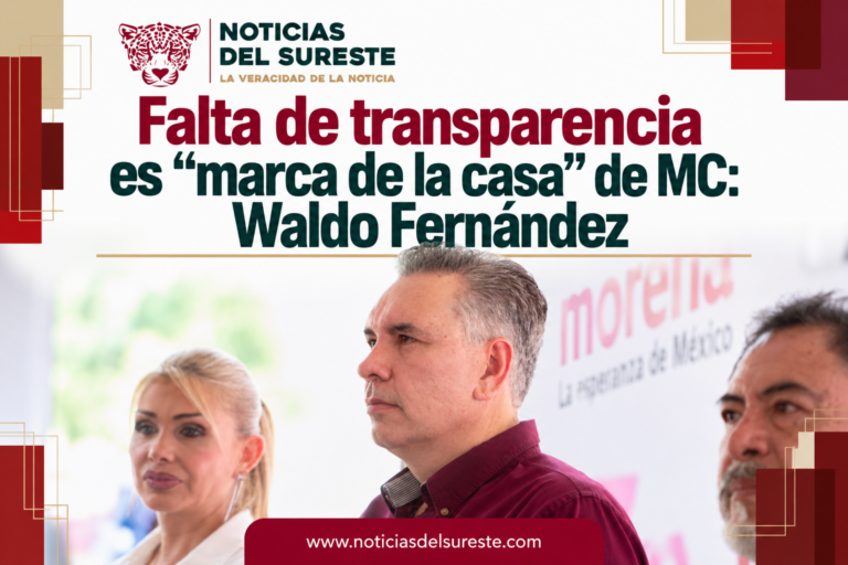 Falta de transparencia es “marca de la casa” de MC: Waldo Fernández
