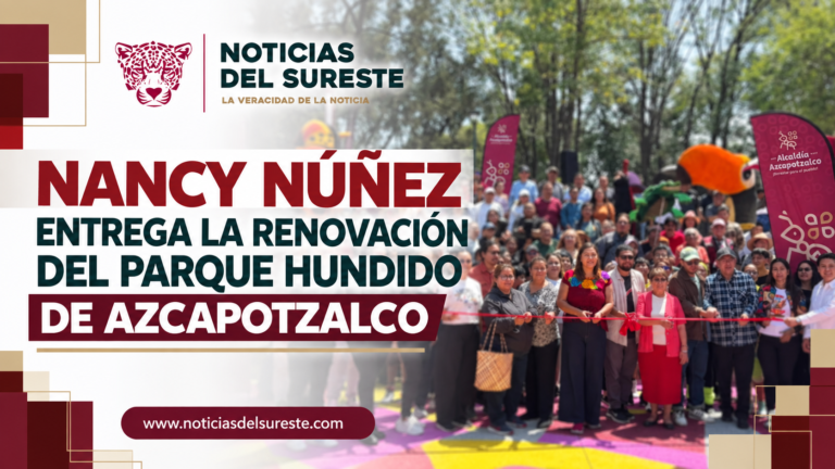NANCY NÚÑEZ ENTREGA LA RENOVACIÓN DEL PARQUE HUNDIDO DE AZCAPOTZALCO