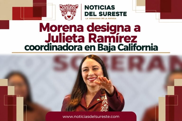 Morena designa a Julieta Ramírez coordinadora en Baja California