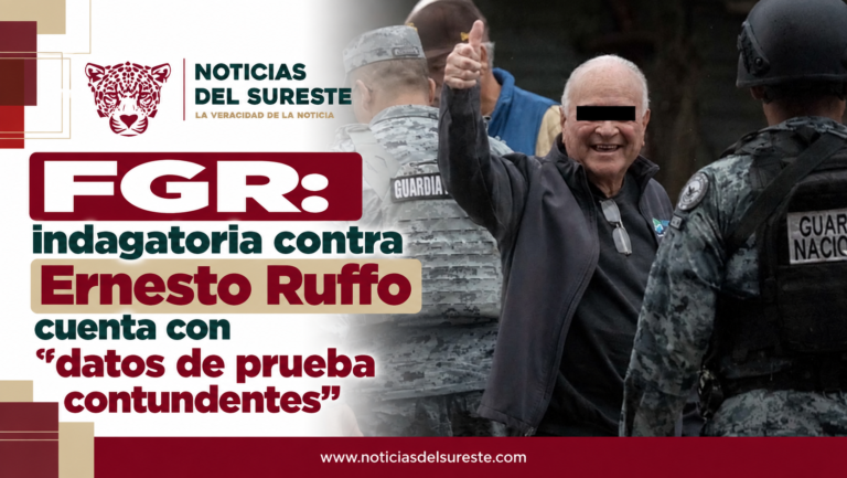 FGR: indagatoria contra Ernesto Ruffo cuenta con «datos de prueba contundentes»