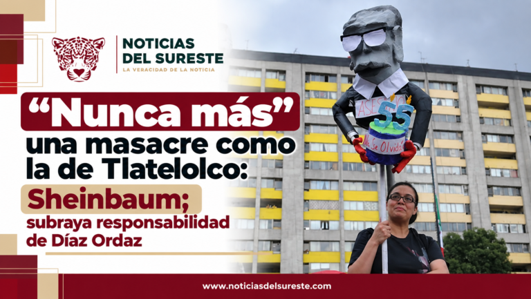 «Nunca más» una masacre como la de Tlatelolco: Sheinbaum; subraya responsabilidad de Díaz Ordaz