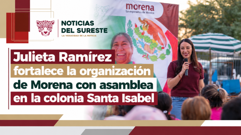 Julieta Ramírez fortalece la organización de Morena con asamblea en la colonia Santa Isabel
