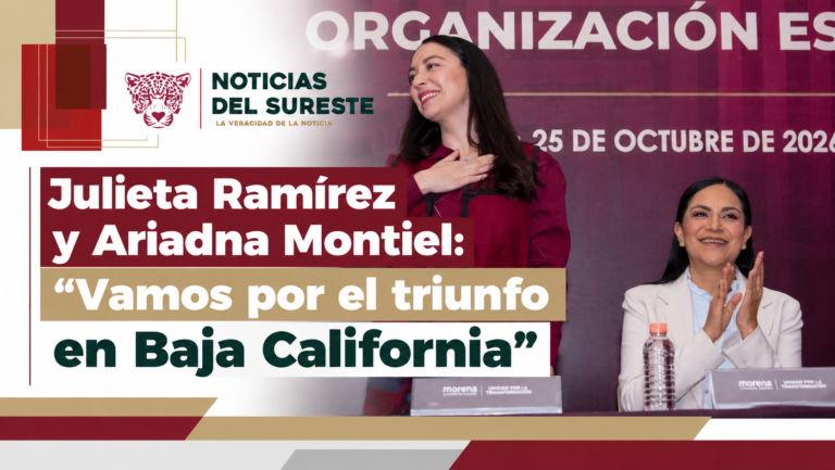 Julieta Ramírez y Ariadna Montiel: «Vamos por el triunfo en Baja California»