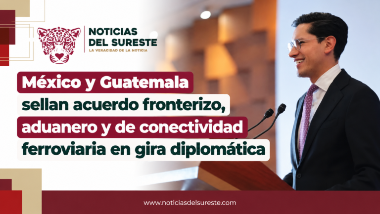 México y Guatemala sellan acuerdo fronterizo, aduanero y de conectividad ferroviaria en gira diplomática