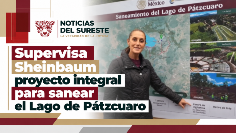 Supervisa Sheinbaum proyecto integral para sanear el Lago de Pátzcuaro