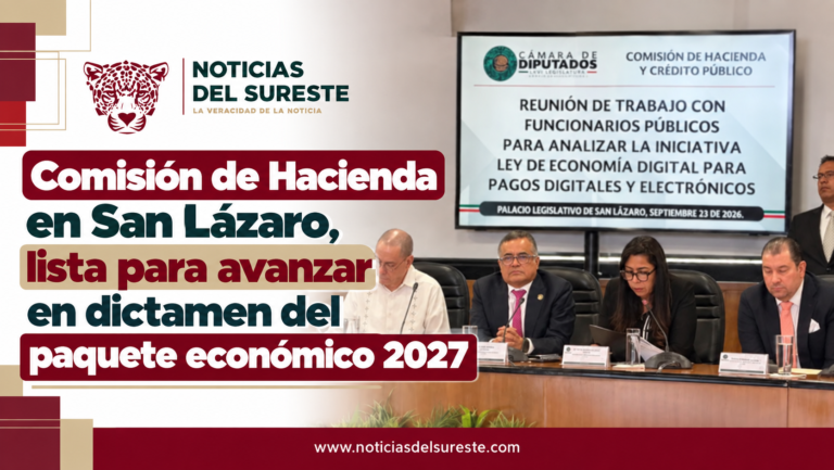 Comisión de Hacienda en San Lázaro, lista para avanzar en dictamen del paquete económico 2027