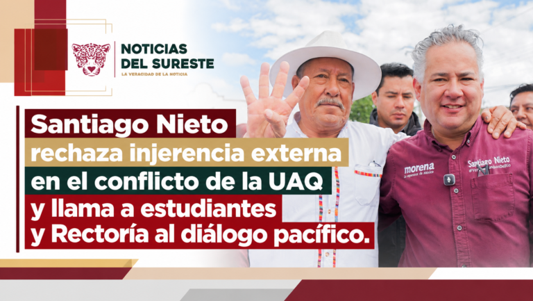 Santiago Nieto rechaza injerencia externa en el conflicto de la UAQ y llama a estudiantes y Rectoría al diálogo pacífico.