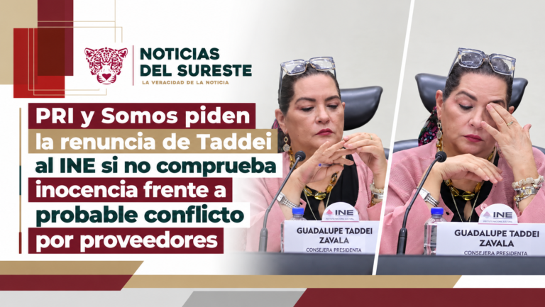 PRI y Somos piden la renuncia de Taddei al INE si no comprueba inocencia frente a probable conflicto por proveedores