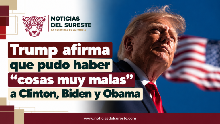 Trump afirma que pudo haber hecho «cosas muy malas» a Clinton, Biden y Obama