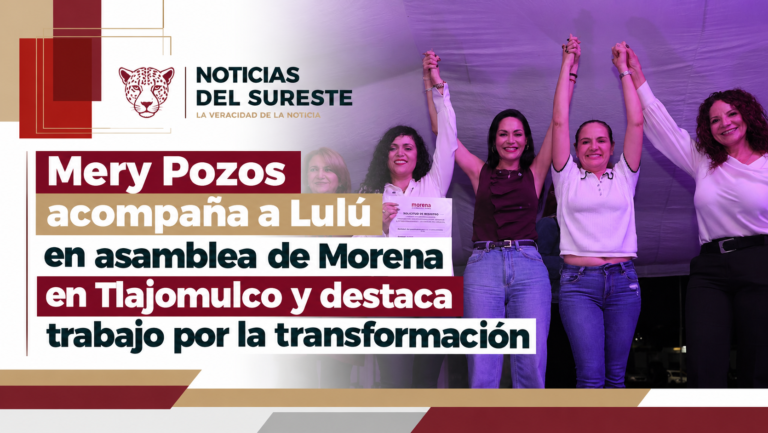 Mery Pozos acompaña a Lulú en asamblea de Morena en Tlajomulco y destaca trabajo por la transformación