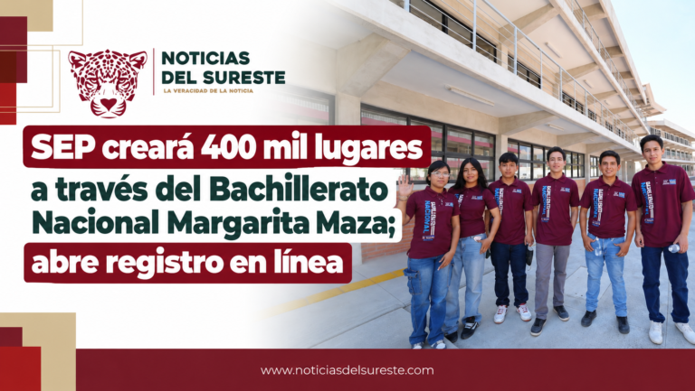 SEP creará 400 mil lugares a través del Bachillerato Nacional Margarita Maza; abre registro en línea