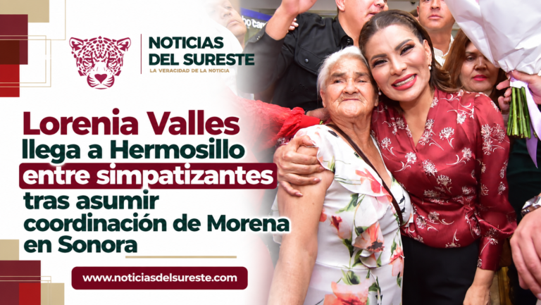 Lorenia Valles llega a Hermosillo entre simpatizantes tras asumir coordinación de Morena en Sonora