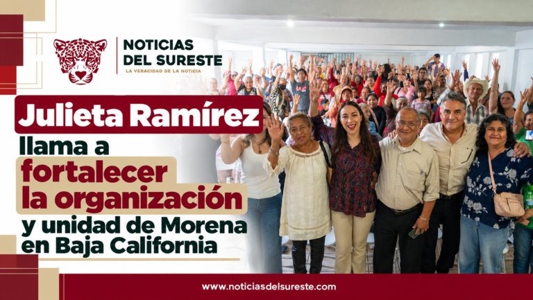 Julieta Ramírez llama a fortalecer la organización y unidad de Morena en Baja California